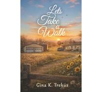 Let’s Take a Walk