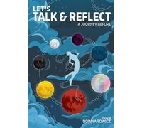 Let’s Talk, and Reflect: A Journey Before