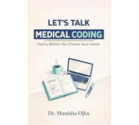 Let’s talk Medical Coding: Clarity Before You Choose Your Career