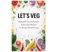 LET’S VEG: Vegetable, Love & Happiness