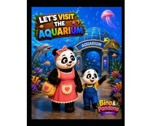 Let’s Visit the Aquarium: A Fun Coloring Adventure with Bino & Pandona