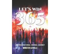 Let’s Win 365: 365 Inspirational Journal Journey