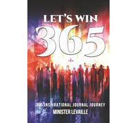 Let’s Win 365: 365 Inspirational Journal Journey
