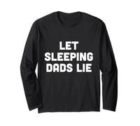 Let Sleeping Dads Lie - Messaggio divertente con scritta "Let Sleeping Dads Lie" Maglia a Manica