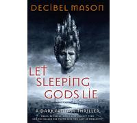Let Sleeping Gods Lie