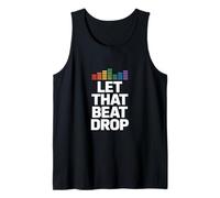 Let That Beat Drop Equalizzatore Divertente dicendo Donne Uomini Canotta