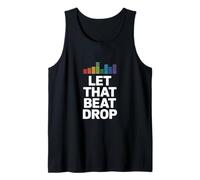 Let That Beat Drop Equalizzatore Divertente dicendo Donne Uomini Canotta