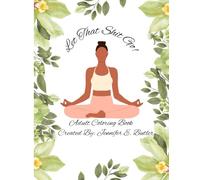 Let That Shit Go: “A Grown-Up Coloring Book for Releasing, Relaxing, and Reclaiming Your Peace”