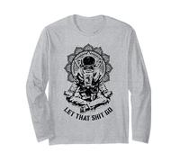 Let That Shit Go Funny Yoga Astronauta Mandala Meditazione Maglia a Manica
