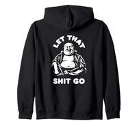 Let That Shit Go Laughing Buddha Monaco Buddismo Citazione divertente Felpa con Cappuccio