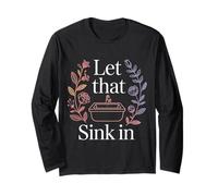 Let That Sink in Reflection Realization Thoughts - Maglia a Manica