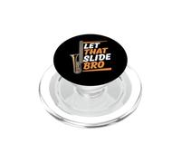 Let That Slide Bro Divertente Trombone Umorismo PopSockets PopGrip per MagSafe