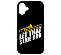 Let That Slide Bro - Funny Trombone Player Band Gift Custodia per iPhone 16 Plus