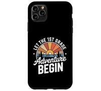 Let the 1st Grade Adventure Begin First Grade Teacher Custodia per iPhone 11 Pro Max
