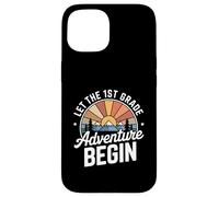 Let the 1st Grade Adventure Begin First Grade Teacher Custodia per iPhone 15