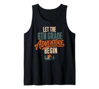 Let The 6th Grade Adventure Begin Sixth Grade Back To School Canotta