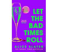 Let the Bad Times Roll: The dark and deadly new novel from the author of Death of a Bookseller