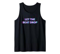 Let The Beat Drop DJ Techno Dubstep House EDM Festival Rave Canotta