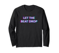 Let The Beat Drop DJ Techno Dubstep House EDM Festival Rave Maglia a Manica