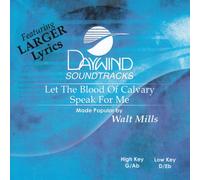 Let The Blood Of Calvary Speak For Me [Accompaniment/Performance Track]