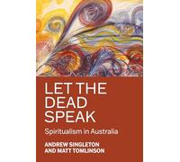 Let the dead speak: Spiritualism in Australia