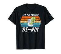 Let The Evening Be-Gin Funny Gin Tonic Alcohol Maglietta