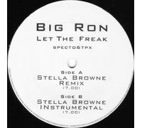 Let The Freak - Big Ron 12"
