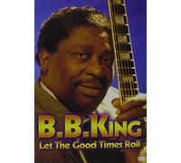 B.B. King - Let the Good Times Roll