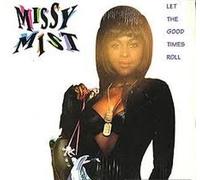 Missy Mist - Let the Good Times Roll