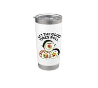 Let The Good Times Roll - Divertente gioco di parole di sushi Bicchiere termico in acciaio inox doppia parete