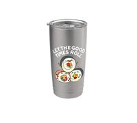 Let The Good Times Roll - Divertente gioco di parole di sushi Bicchiere termico in acciaio inox doppia parete