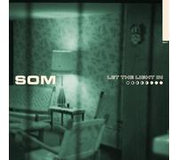 SOM – Let the Light In – Vinile LP 12"