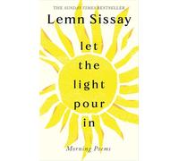 Lemn Sissay Let the Light Pour In (Tascabile)