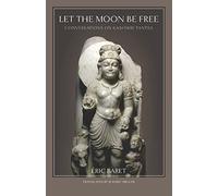 Eric Baret Let the Moon Be Free (Tascabile)