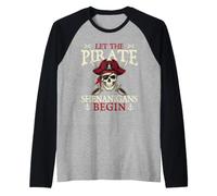 Let The Pirate Shenanigans Begin - Costume Pirata Buccaneer Maglia con Maniche Raglan