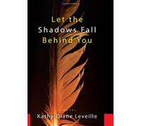 Let the Shadows Fall Behind You: A Novel
