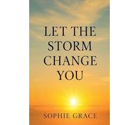 Let The Storm Change You: 2