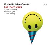 Emile Parisien Quartet – Let Them Cook – CD