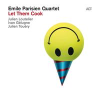 Emile Parisien Quartet – Let Them Cook – CD