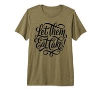 Let Them Eat Cake Sarcastico Foodie Citazione Maglietta Premium