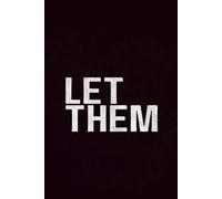Let Them: Funny Sarcastic Quotes Lined Notebook | Let Them Journal | Letting Go, Setting Boundaries, Stop People Pleasing | Stress Relief | Birthday Christmas Gift for Her