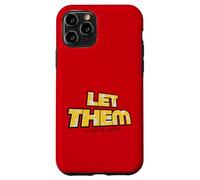 Let Them Mental Health Self Love Affirmation Quote Custodia per iPhone 11 Pro