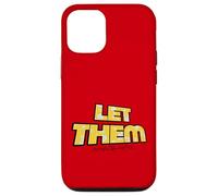 Let Them Mental Health Self Love Affirmation Quote Custodia per iPhone 12/12 Pro