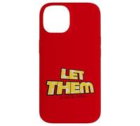 Let Them Mental Health Self Love Affirmation Quote Custodia per iPhone 14