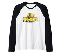 Let Them Mental Health Self Love Affirmation Quote Maglia con Maniche Raglan