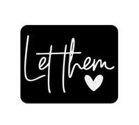 Let Them Motivational, Positive Affirmation (Black) Tappetini Mouse Bordo Cucito Mousemat Base in Gomma Tappetino per Mouse per Laptop Ufficio Gioco 25X30Cm
