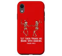 Let Them Praise His Name with Dancing Christmas Psalm 149:3 Custodia per iPhone XR