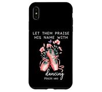 Let Them Praise His Name with Dancing Religious Psalm 149:3 Custodia per iPhone XS Max