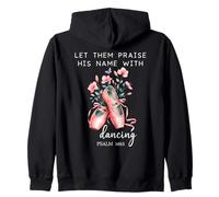 Let Them Praise His Name with Dancing Religious Psalm 149:3 Felpa con Cappuccio