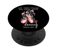 Let Them Praise His Name with Dancing Religious Psalm 149:3 PopSockets PopGrip Adesivo